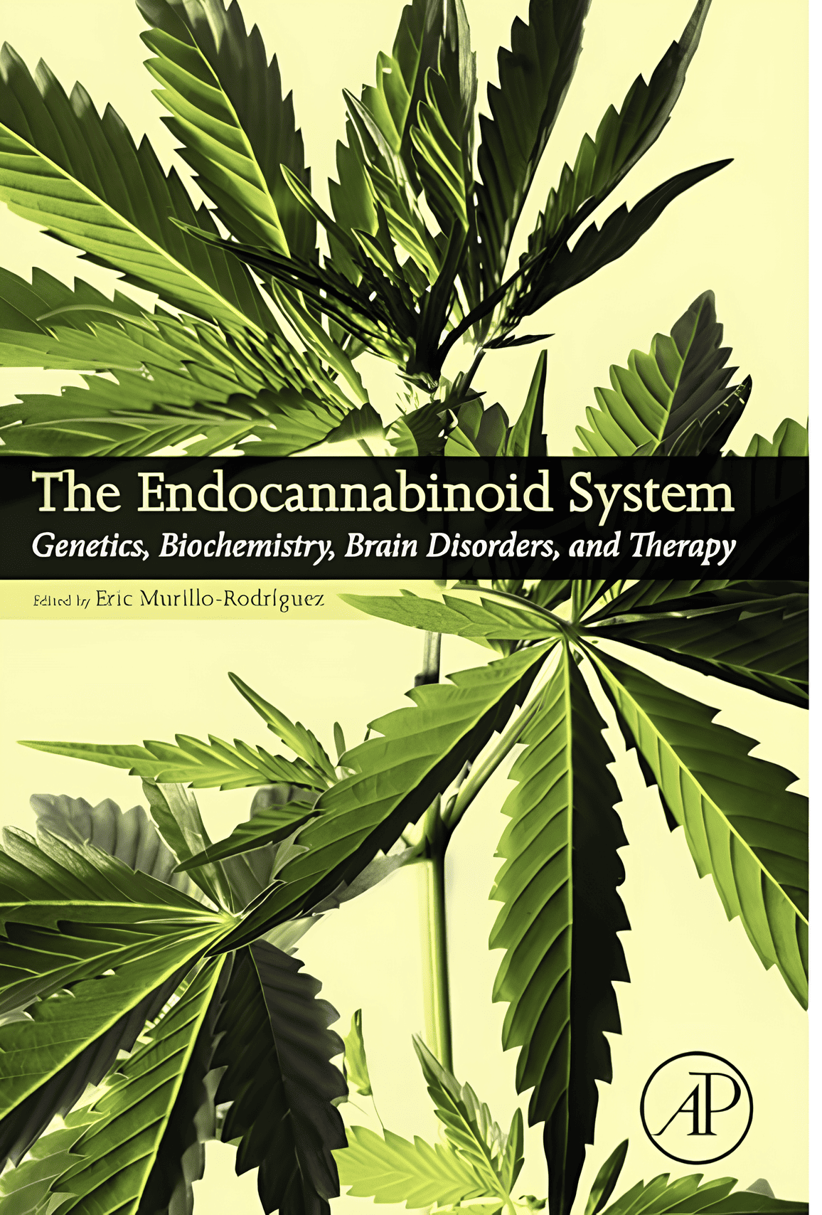 The Endocannabinoid System: Genetics, Biochemistry, Brain Disorders, and Therapy, por Eric Murillo-Rodriguez et al.